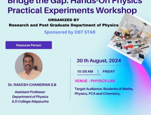 Bridge the Gap: Hands on Physics Practical Experiments Workshop Supported by DBT-STAR Scheme