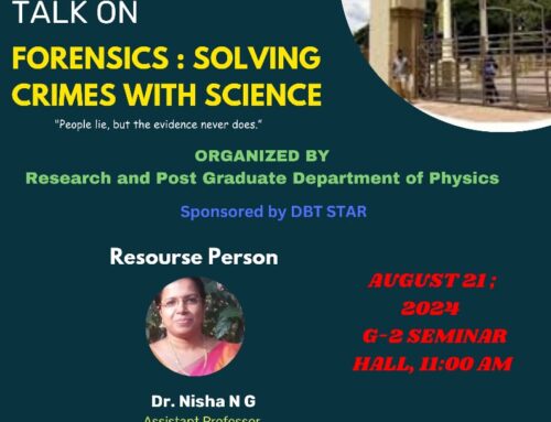One Day Seminar on “Forensics: Solving Crimes with Science” Supported by DBT STAR College Scheme